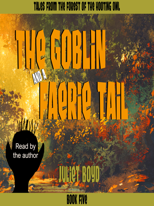 Title details for The Goblin and a Faerie Tail by Juliet Boyd - Wait list